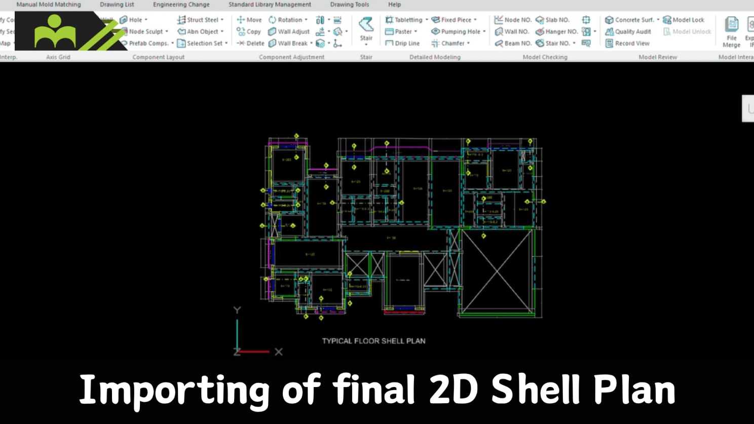 Importing the Finalized 2D Shell Plan